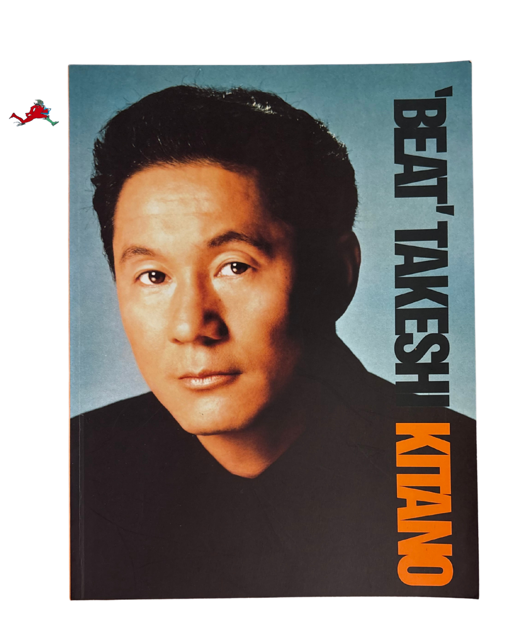 ‘BEAT’ Takeshi Kitano - London, Tadao Press (1999) Brian Jacob’s (Ed.)