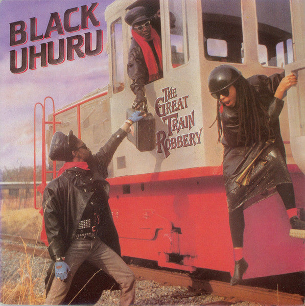 Black Uhuru – The Great Train Robbery — front cover