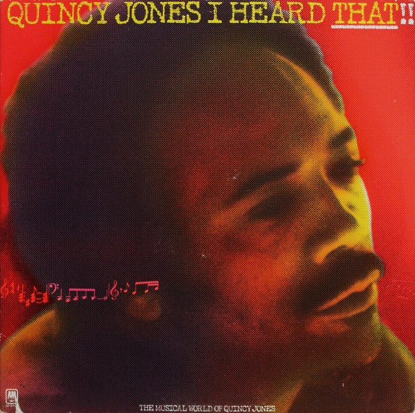 Quincy Jones – I Heard That!! — front cover