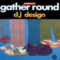 DJ Design – Gather Round — front cover
