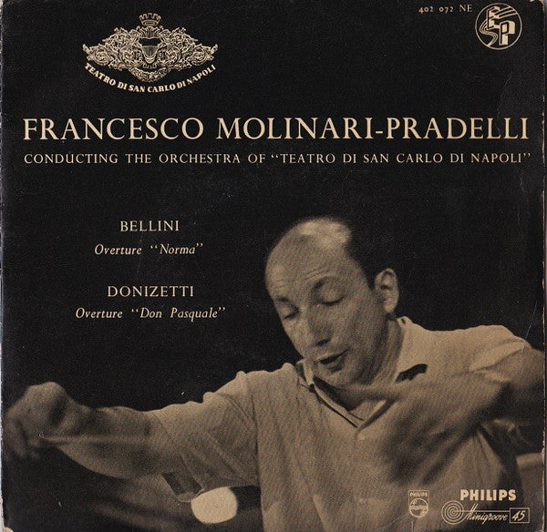 Francesco Molinari-Pradelli Conducting Orchestra Del Teatro Di San Carlo – Norma / Don Pasquale — front cover