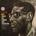 Max Roach His Chorus And Orchestra – It's Time — front cover
