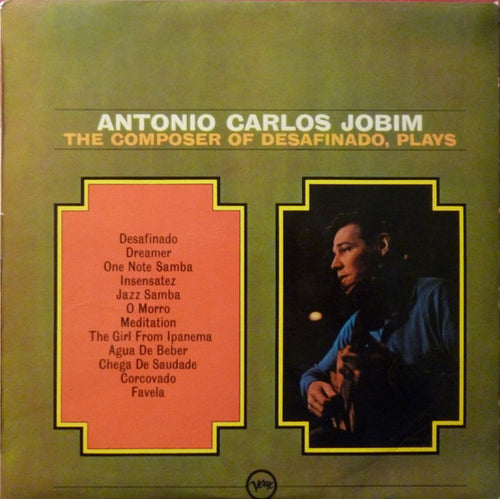 Antonio Carlos Jobim – The Composer Of Desafinado, Plays — front cover