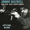 Jimmie Maxwell And His Jazz Gentlemen – Let's Fall In Love — front cover