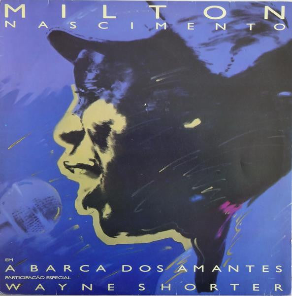 Milton Nascimento Special Guest Wayne Shorter – A Barca Dos Amantes — front cover