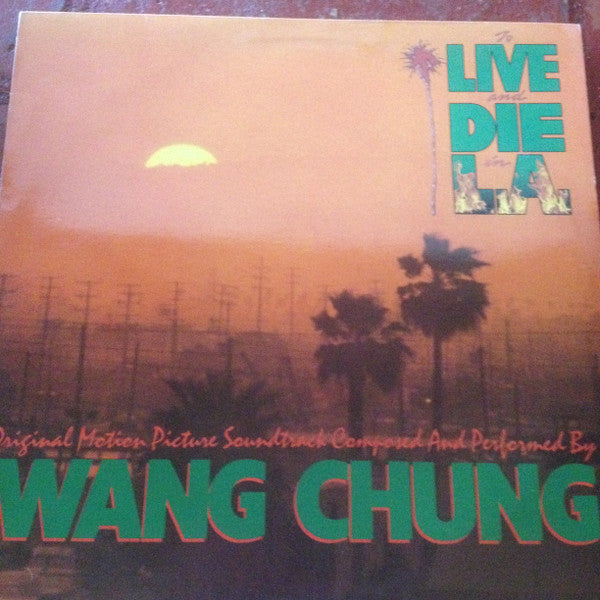 Wang Chung – To Live And Die In LA — front cover