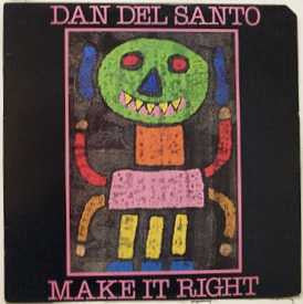 Dan Del Santo – Make It Right — front cover