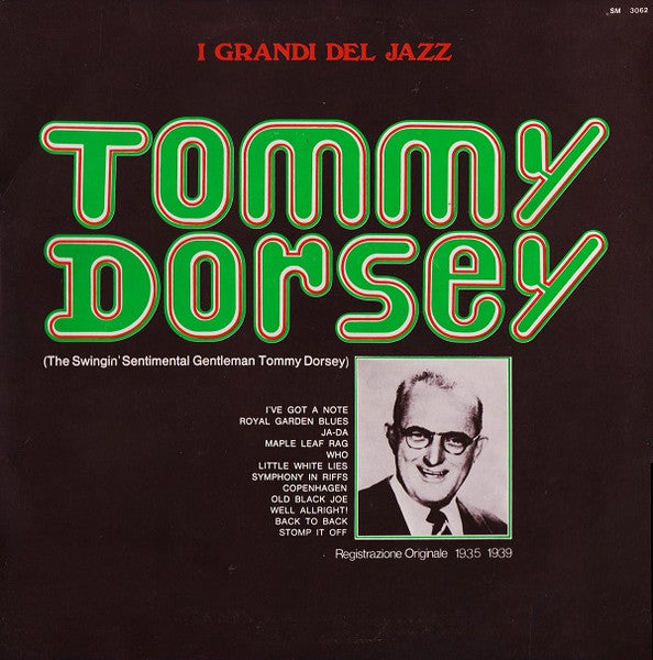 Tommy Dorsey – The Swingin' Sentimental Gentleman Tommy Dorsey — front cover