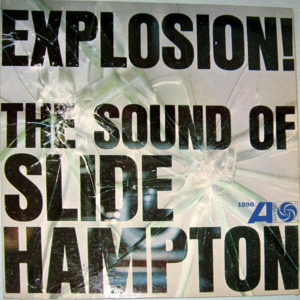 Slide Hampton – Explosion! The Sound Of Slide Hampton — front cover