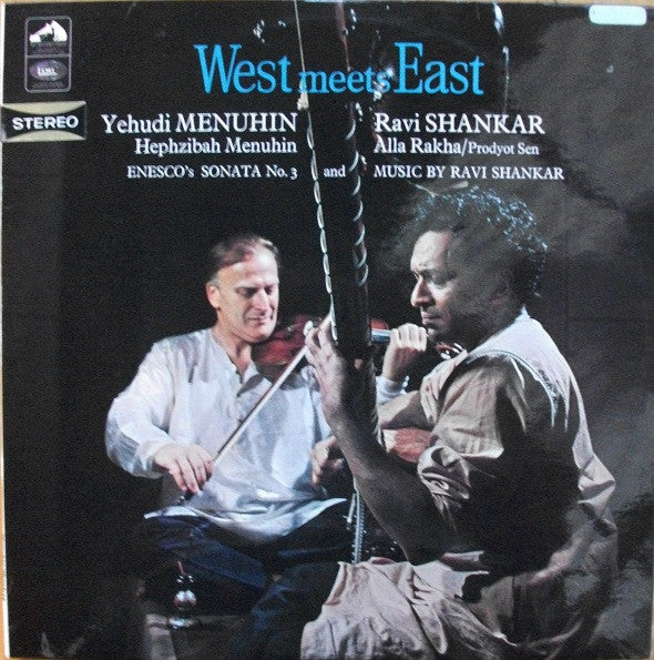 Yehudi Menuhin & Ravi Shankar & Hephzibah Menuhin – West Meets East — front cover