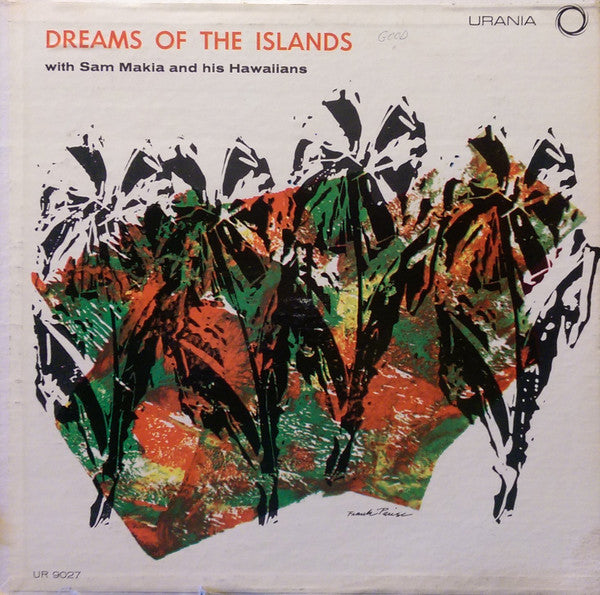 Sam Makia And His Hawaiians – Dreams Of The Islands — front cover